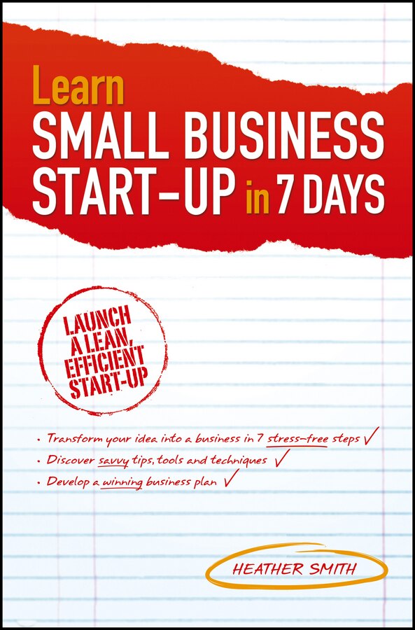 Learn Small Business Startup in 7 Days by Heather Smith, Paperback | Indigo Chapters