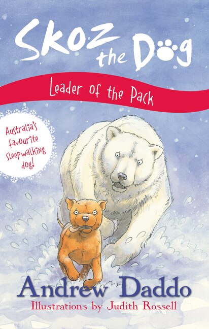 Skoz the Dog Leader of the Pack by Andrew/ Rossell Judith Daddo, Paperback | Indigo Chapters