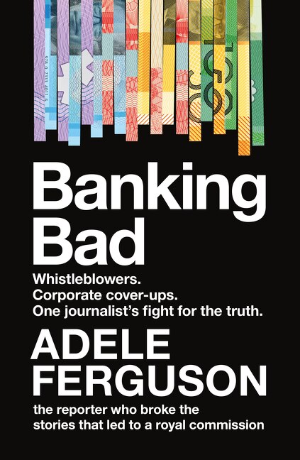 Banking Bad by Adele Ferguson, Paperback | Indigo Chapters