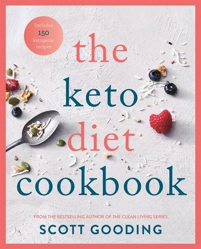 The Keto Diet Cookbook by Scott Gooding, Paperback | Indigo Chapters