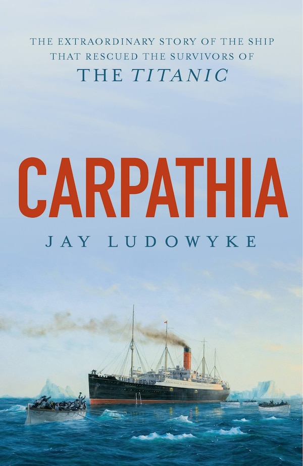 Carpathia by Dr Jay Ludowyke, Paperback | Indigo Chapters