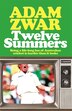 Twelve Summers by Adam Zwar, Paperback | Indigo Chapters