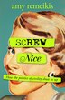 Screw Nice by Amy Remeikis, Paperback | Indigo Chapters