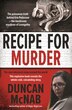 Recipe for Murder by Duncan McNab, Paperback | Indigo Chapters