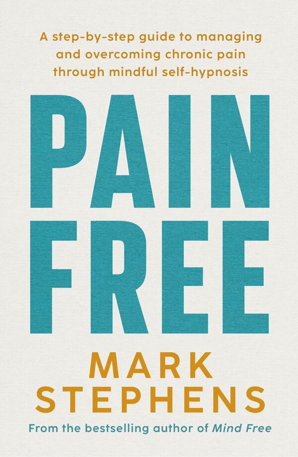 Pain Free by Mark Stephens, Paperback | Indigo Chapters