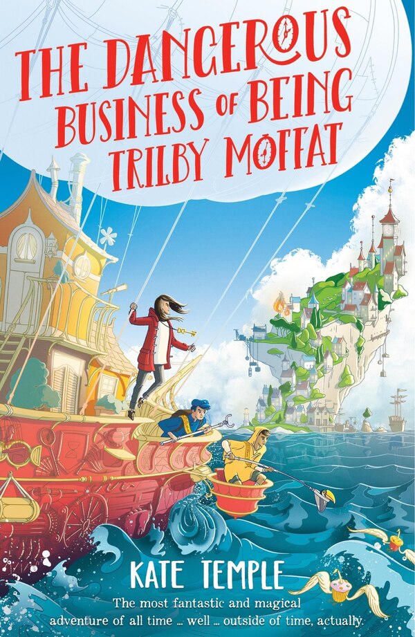 The Dangerous Business of Being Trilby Moffat: Trilby Moffat: Book 1 by Kate Temple, Paperback | Indigo Chapters