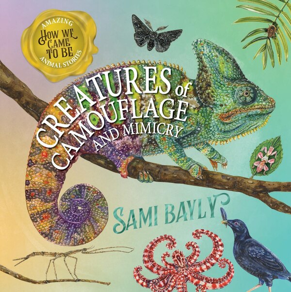 How We Came to Be: Creatures of Camouflage by Sami Bayly, Picture Books | Indigo Chapters