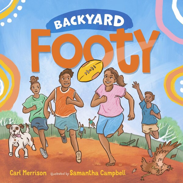 Backyard Footy by Carl Merrison, Hardcover | Indigo Chapters