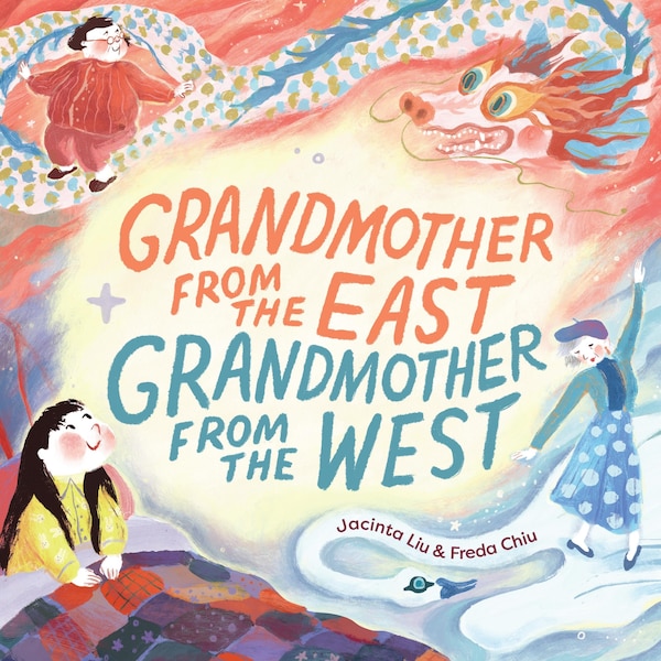 Grandmother from the East Grandmother from the West by Jacinta Liu, Hardcover | Indigo Chapters