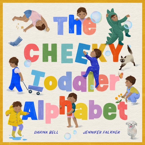 The Cheeky Toddler Alphabet by Davina Bell, Hardcover | Indigo Chapters
