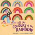 All the Colours of the Rainbow by Rae White, Hardcover | Indigo Chapters