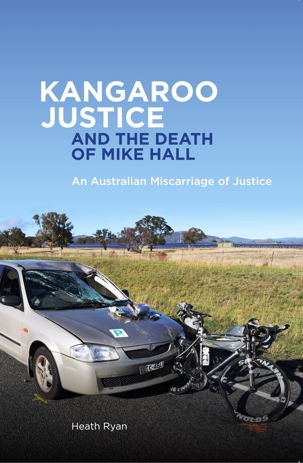 Kangaroo Justice And The Death Of Mike Hall by Heath Ryan, Paperback | Indigo Chapters