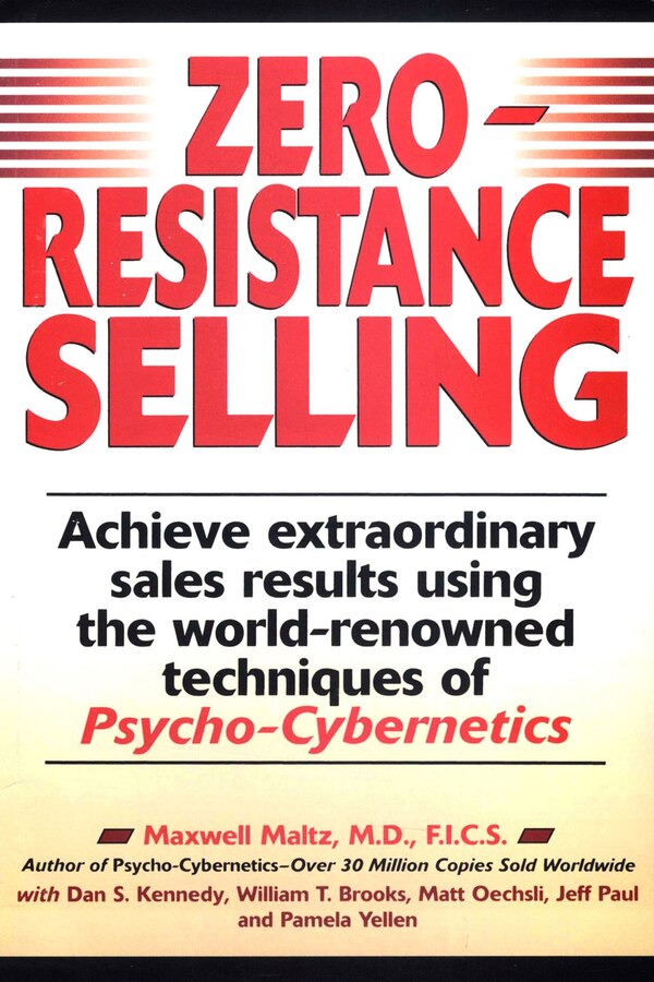 Zero-resistance Selling by Maxwell Maltz, Paperback | Indigo Chapters