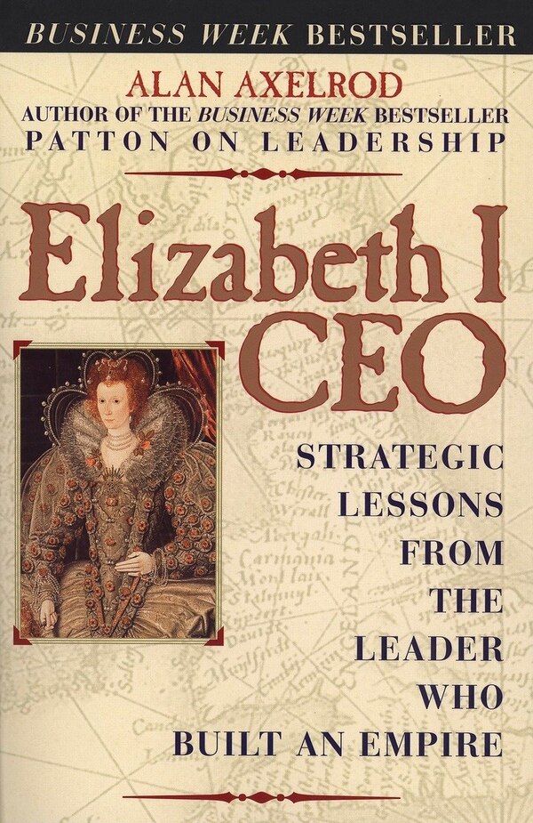 Elizabeth I Ceo by Alan Axelrod, Paperback | Indigo Chapters