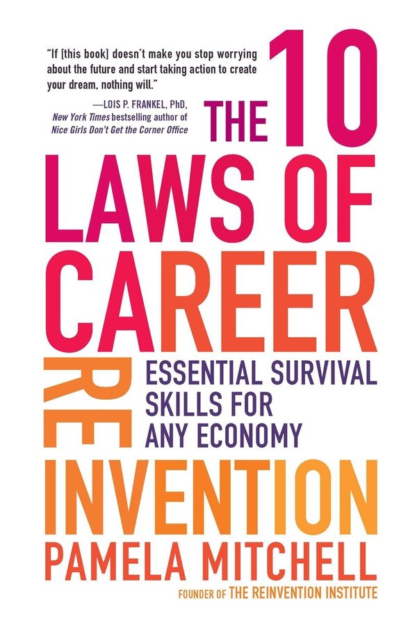 The 10 Laws Of Career Reinvention by Pamela Mitchell, Paperback | Indigo Chapters