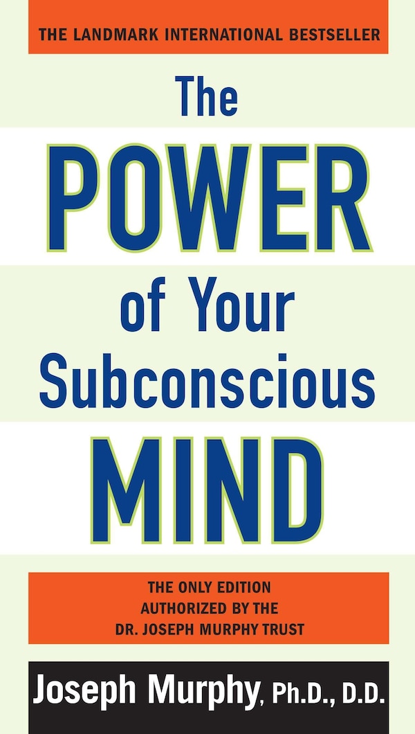 The Power Of Your Subconscious Mind by Joseph Murphy, Paperback | Indigo Chapters