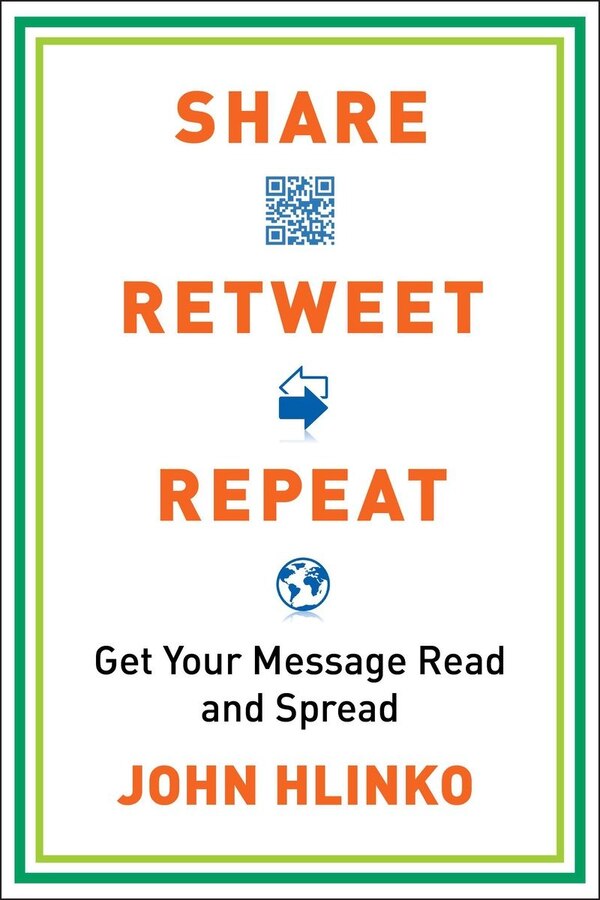Share Retweet Repeat by John Hlinko, Paperback | Indigo Chapters
