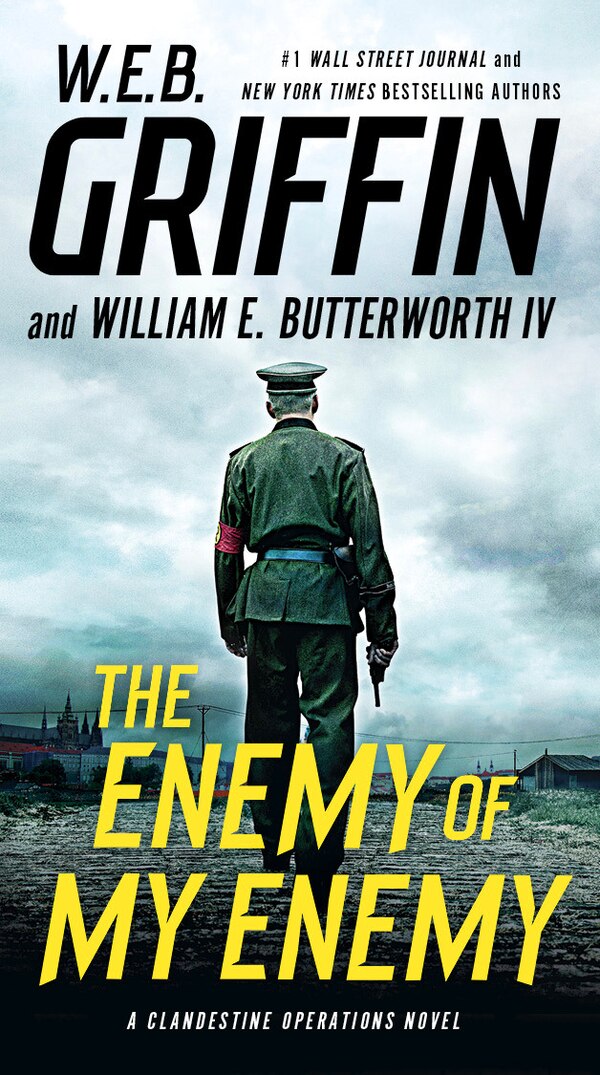 The Enemy Of My Enemy by W.e.b. Griffin, Paperback | Indigo Chapters