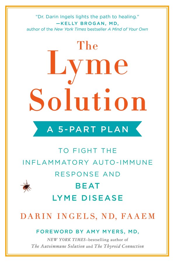 The Lyme Solution by Darin Ingels, Paperback | Indigo Chapters