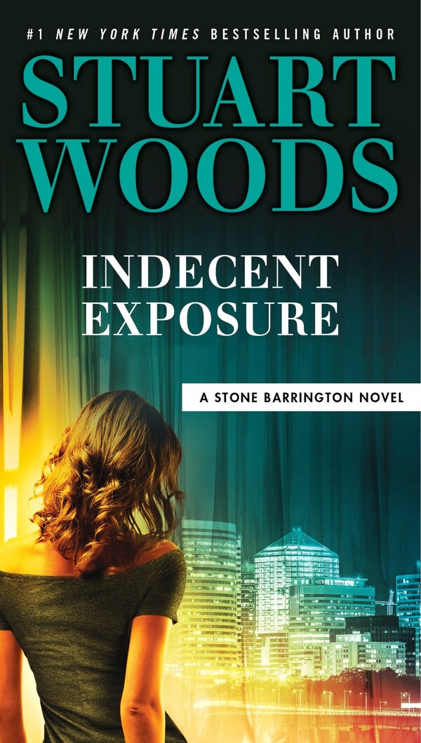 Indecent Exposure by Stuart Woods, Paperback | Indigo Chapters