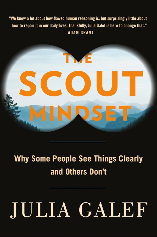 The Scout Mindset by Julia Galef, Hardcover | Indigo Chapters