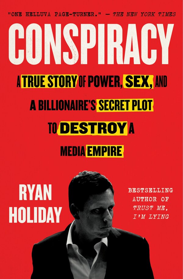 Conspiracy by Ryan Holiday, Paperback | Indigo Chapters