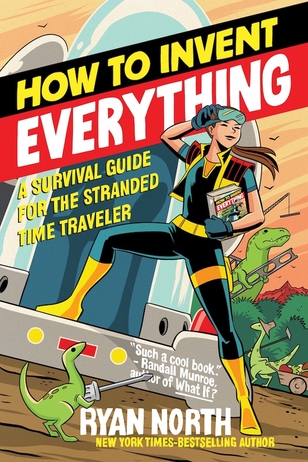 How To Invent Everything by Ryan North, Paperback | Indigo Chapters