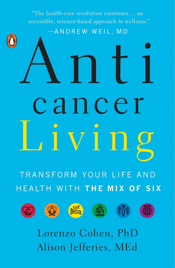 Anticancer Living by Lorenzo Cohen, Paperback | Indigo Chapters
