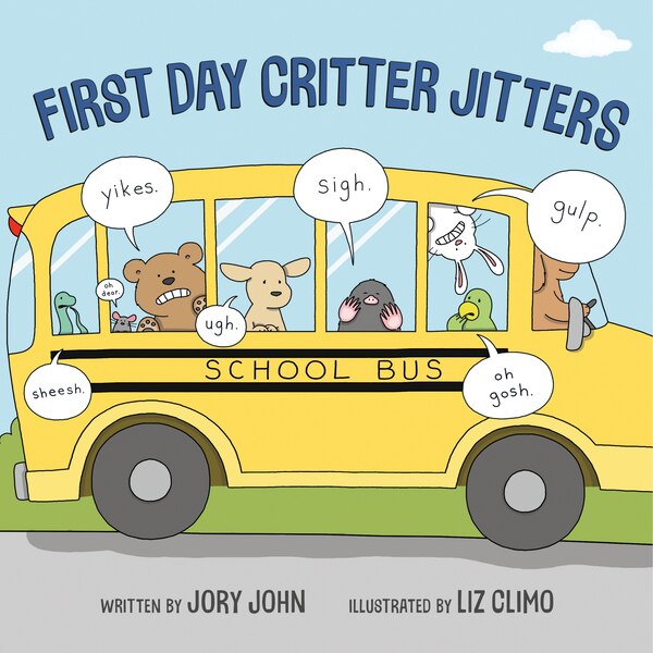 First Day Critter Jitters by JORY JOHN, Hardcover | Indigo Chapters