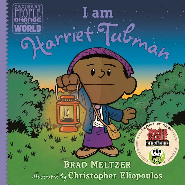 I Am Harriet Tubman by Brad Meltzer, Hardcover | Indigo Chapters