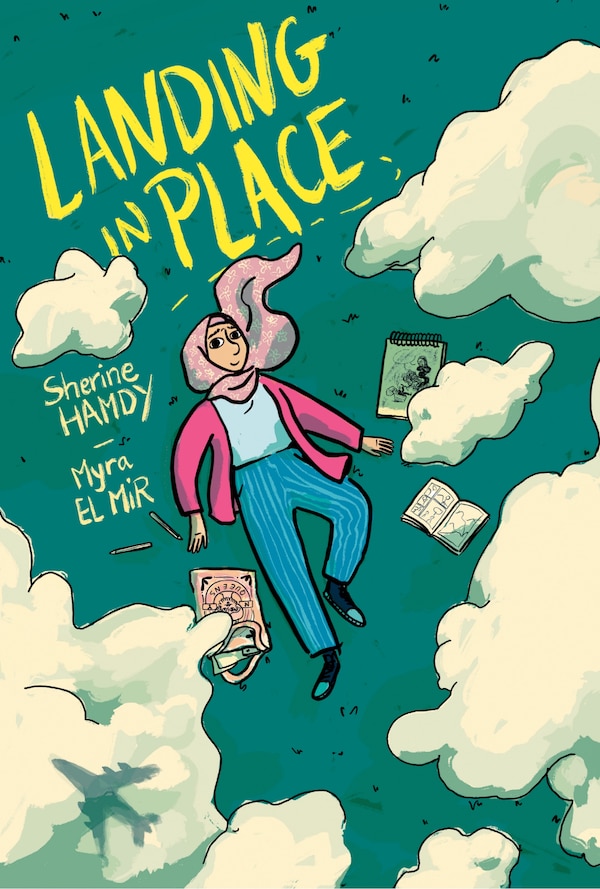 Landing in Place: A Graphic Novel by Sherine Hamdy, Hardcover | Indigo Chapters