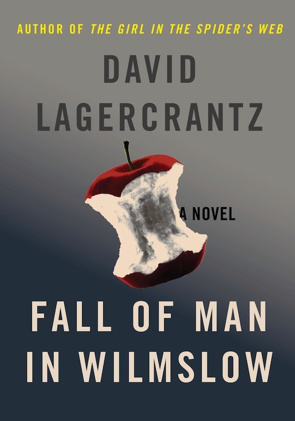 Fall Of Man In Wilmslow by David Lagercrantz, Hardcover | Indigo Chapters