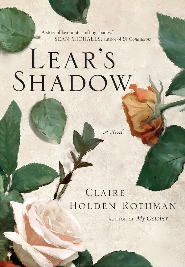 Lear's Shadow by Claire Holden Rothman, Paperback | Indigo Chapters