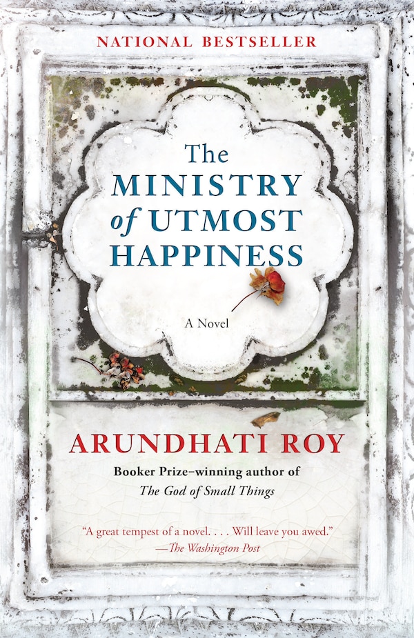 The Ministry Of Utmost Happiness by ARUNDHATI ROY, Paperback | Indigo Chapters