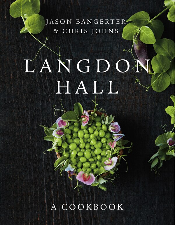 Langdon Hall by Jason Bangerter, Hardcover | Indigo Chapters
