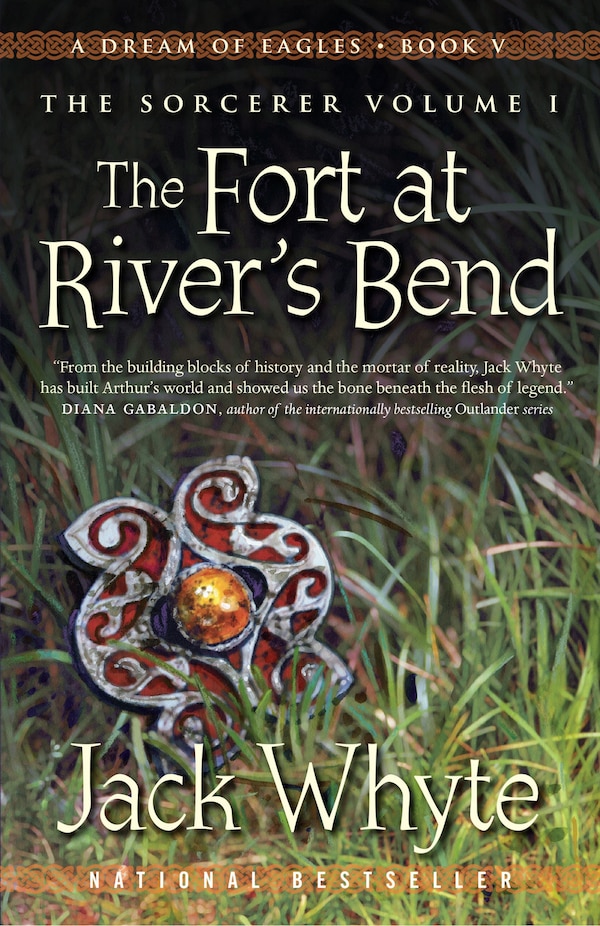 The Fort At River's Bend by Jack Whyte, Paperback | Indigo Chapters