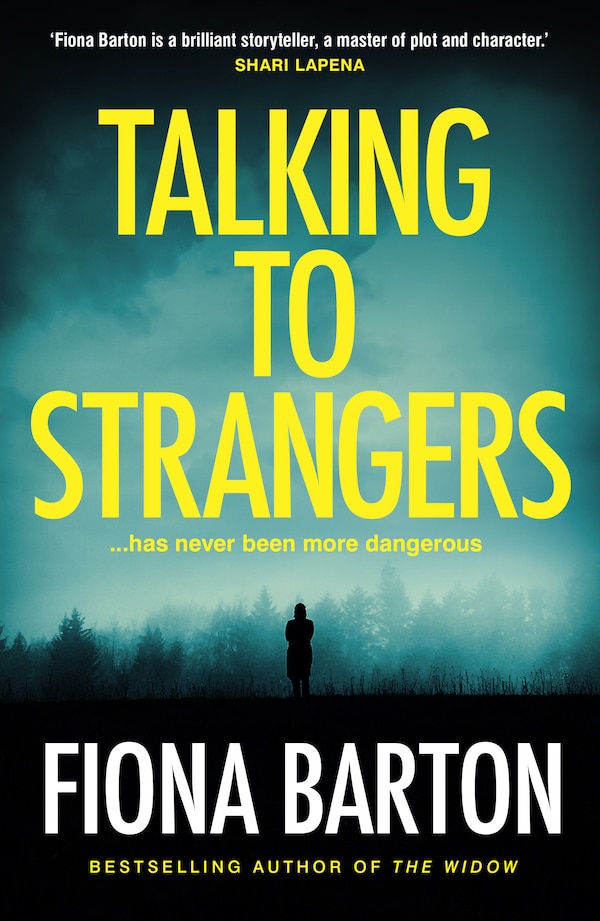 Talking to Strangers by Fiona Barton, Paperback | Indigo Chapters