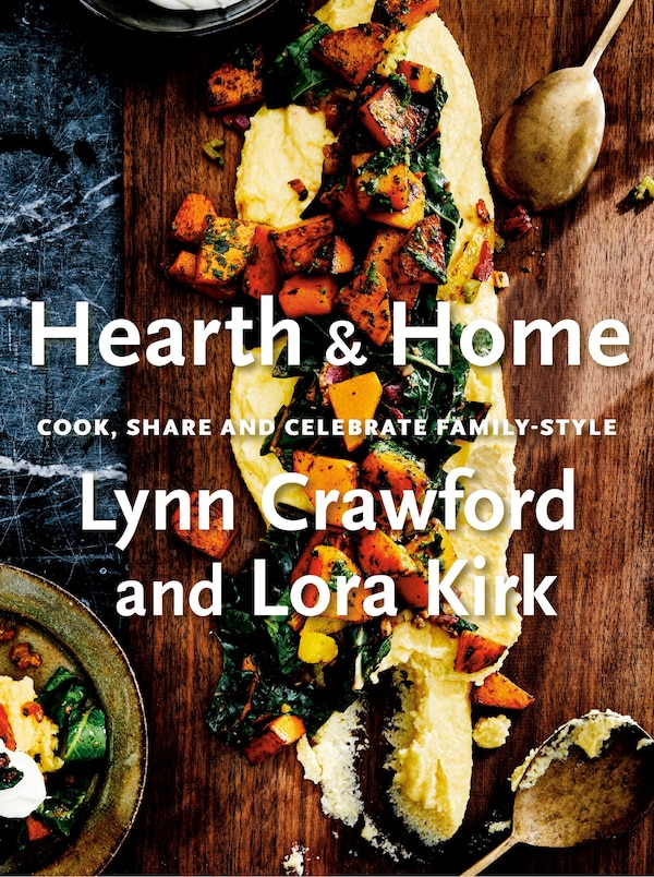 Hearth & Home by Lynn Crawford, Hardcover | Indigo Chapters