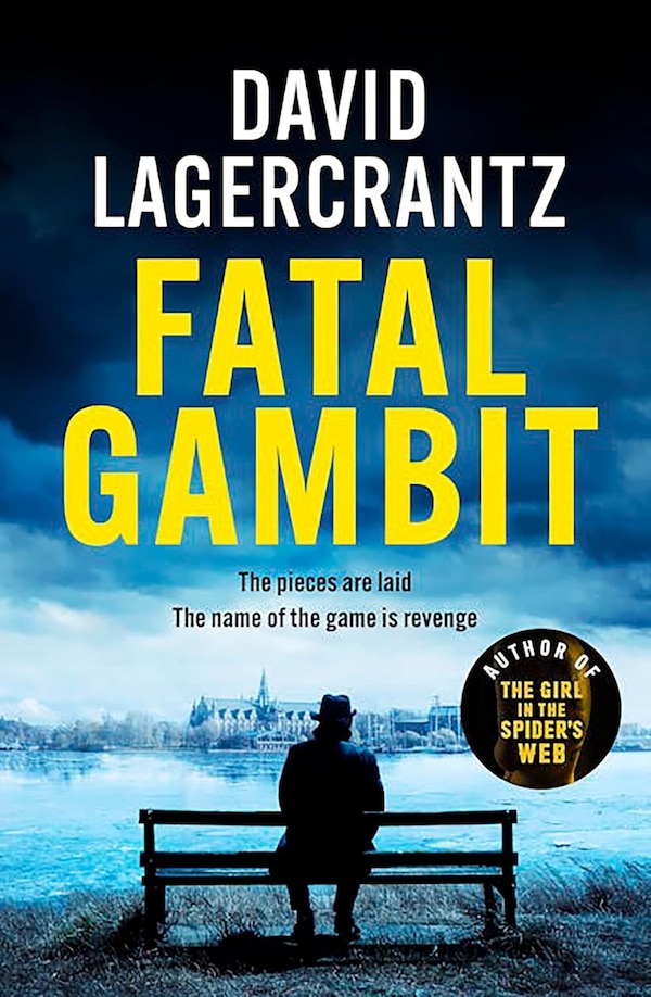 Fatal Gambit by David Lagercrantz, Paperback | Indigo Chapters