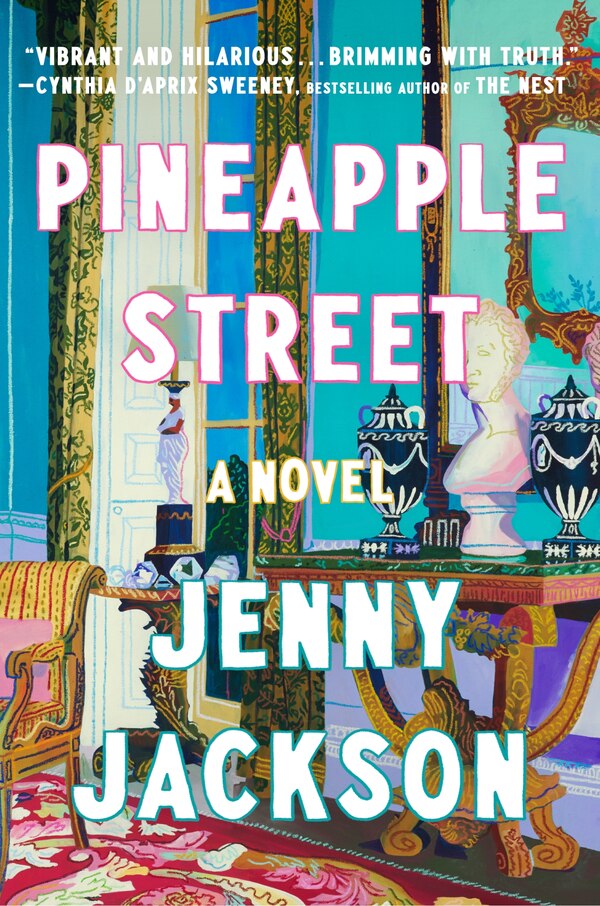 Pineapple Street by Jenny Jackson, Paperback | Indigo Chapters