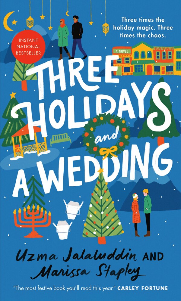 Three Holidays and a Wedding by Uzma Jalaluddin, Mass Market Paperback | Indigo Chapters