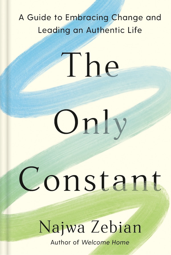 The Only Constant by Najwa Zebian, Paper over Board | Indigo Chapters