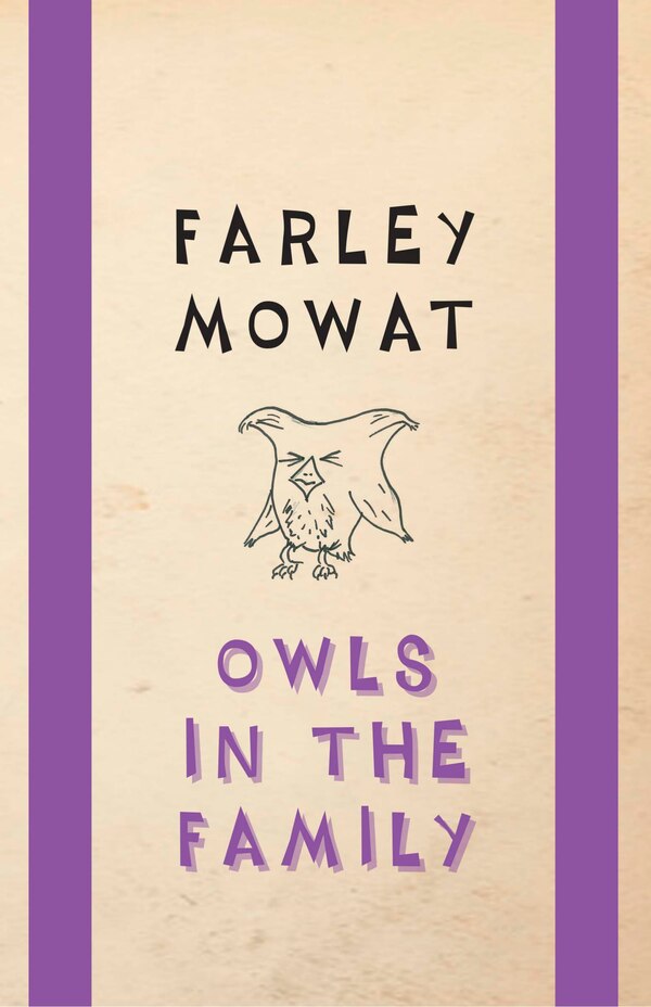 Owls In The Family by FARLEY MOWAT, Paperback | Indigo Chapters