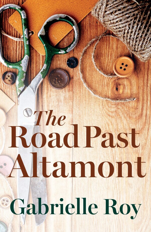 The Road Past Altamont by Gabrielle Roy, Paperback | Indigo Chapters