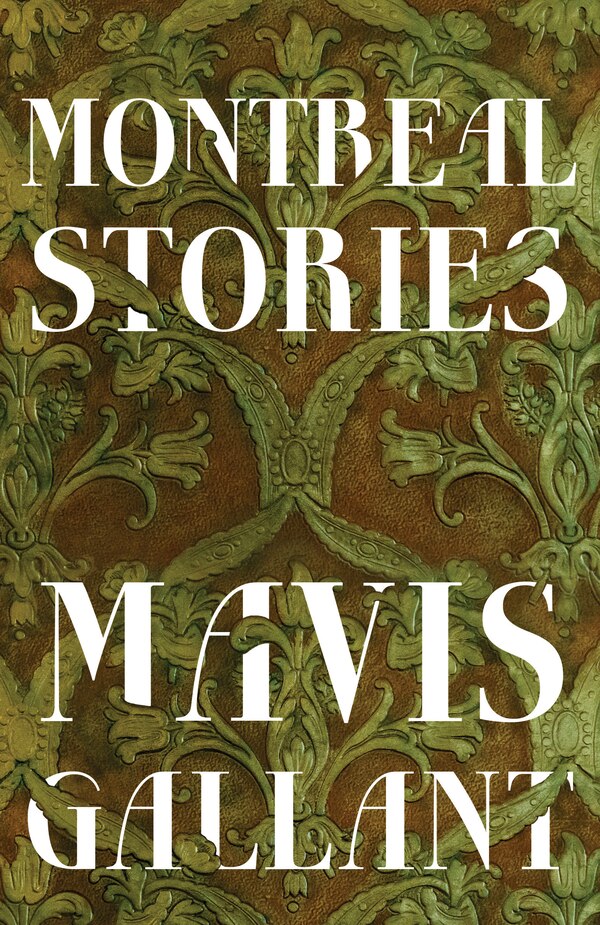 Montreal Stories by Mavis Gallant, Paperback | Indigo Chapters