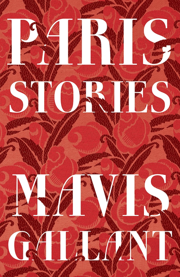 Paris Stories by Mavis Gallant, Paperback | Indigo Chapters