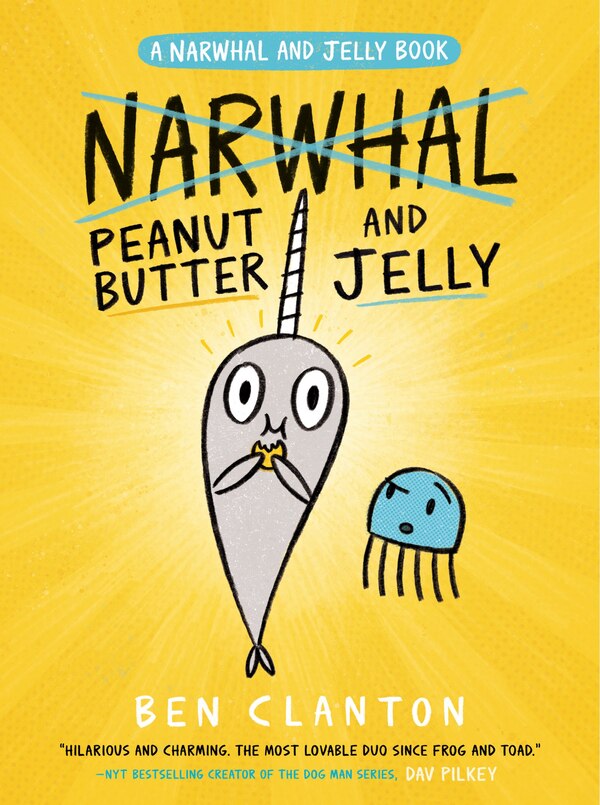 Peanut Butter And Jelly (a Narwhal And Jelly Book #3) by Ben Clanton, Hardcover | Indigo Chapters