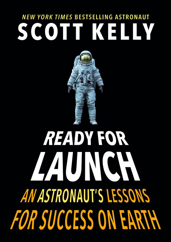 Ready For Launch by Scott Kelly, Hardcover | Indigo Chapters