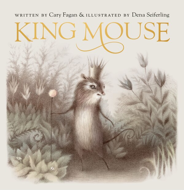 King Mouse by Cary Fagan, Hardcover | Indigo Chapters