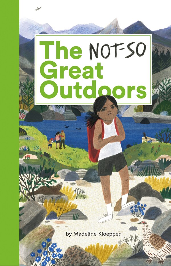 The Not-so Great Outdoors by Madeline Kloepper, Hardcover | Indigo Chapters